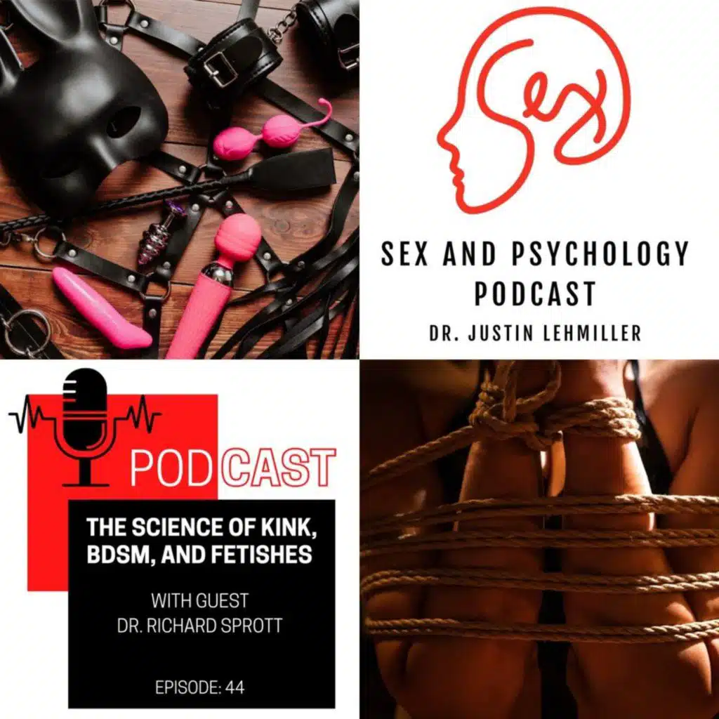 Episode 44: The Science of Kink, BDSM, and Fetishes