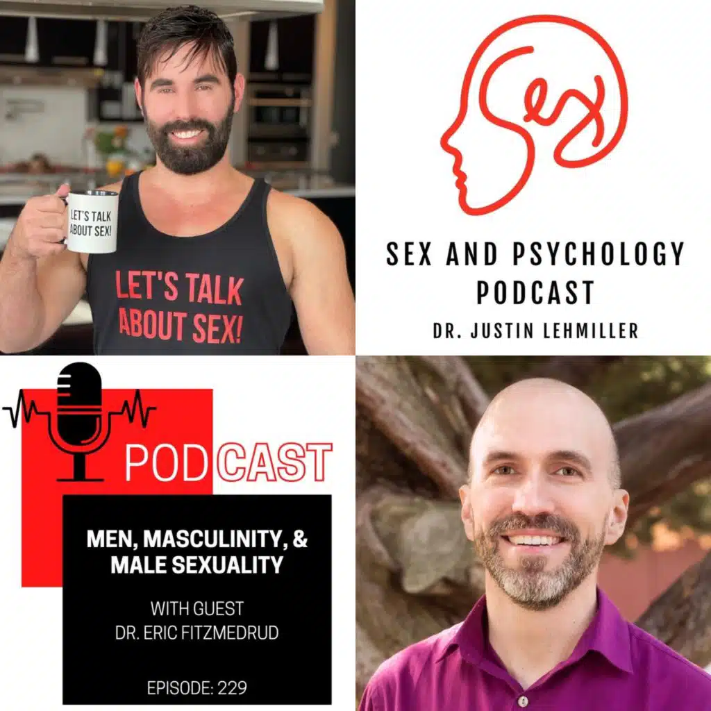 Episode 229: Men, Masculinity, & Male Sexuality in the 21st Century