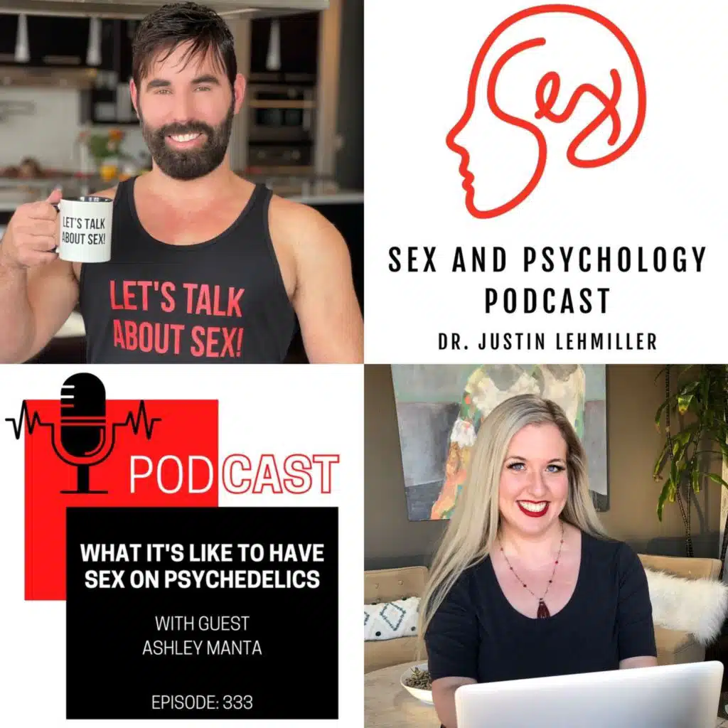 Episode 333: What It’s Like To Have Sex On Psychedelics