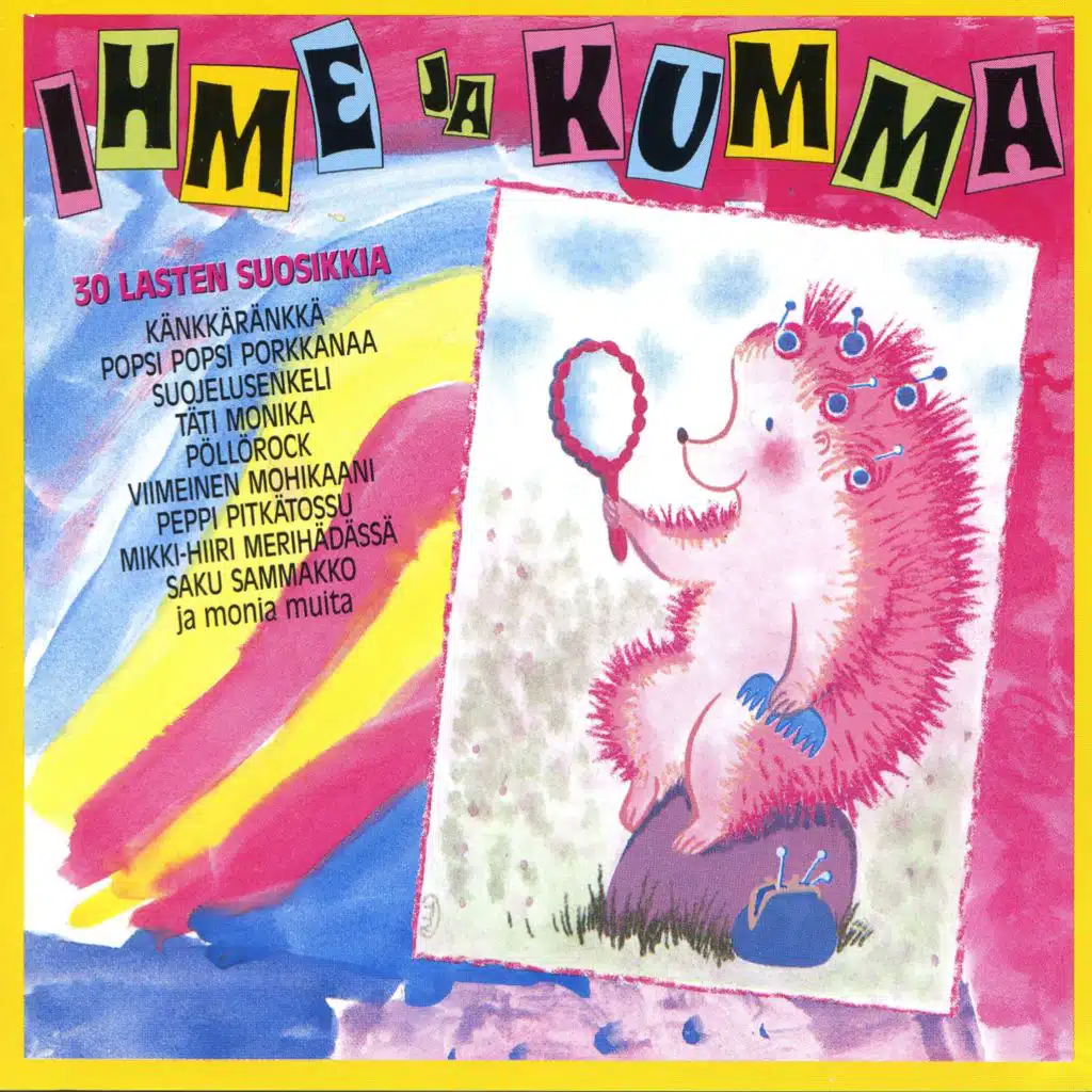 Ihme ja kumma - 30 lasten suosikkia