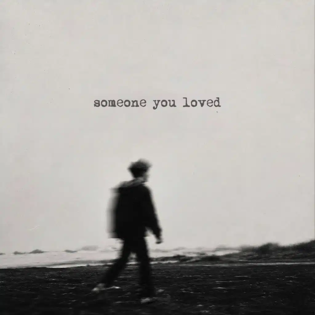 Someone You Loved