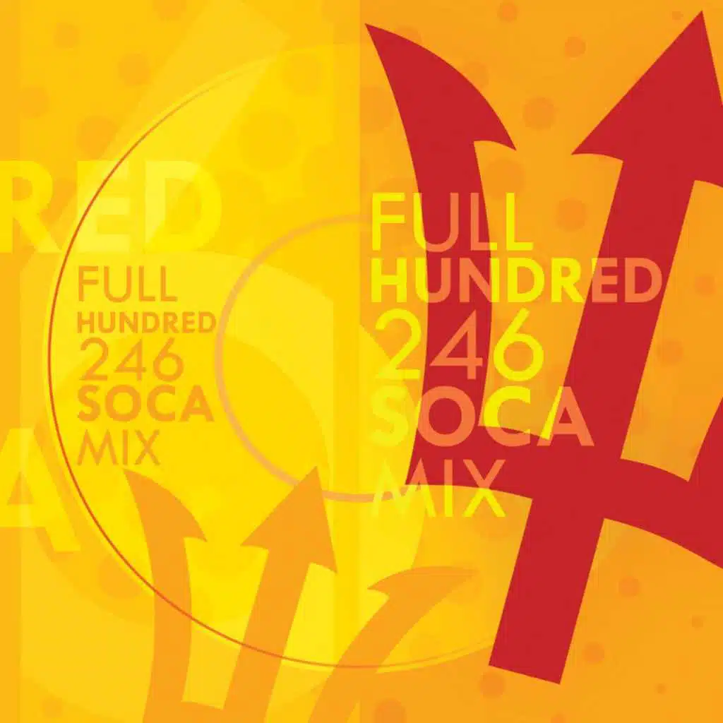 Full Hundred 246 Soca Mix