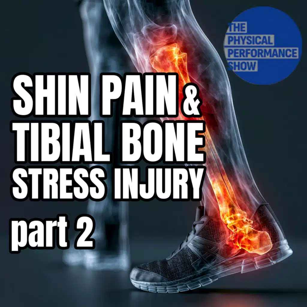 Ep 382: Tibial Bone Stress Masterclass Part 2 (Fixing Shin Pain & Tibia Injuries)