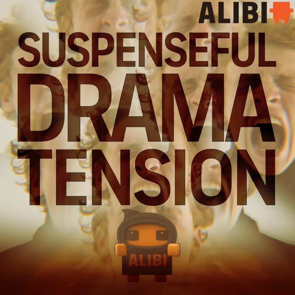 Suspenseful Drama Tension