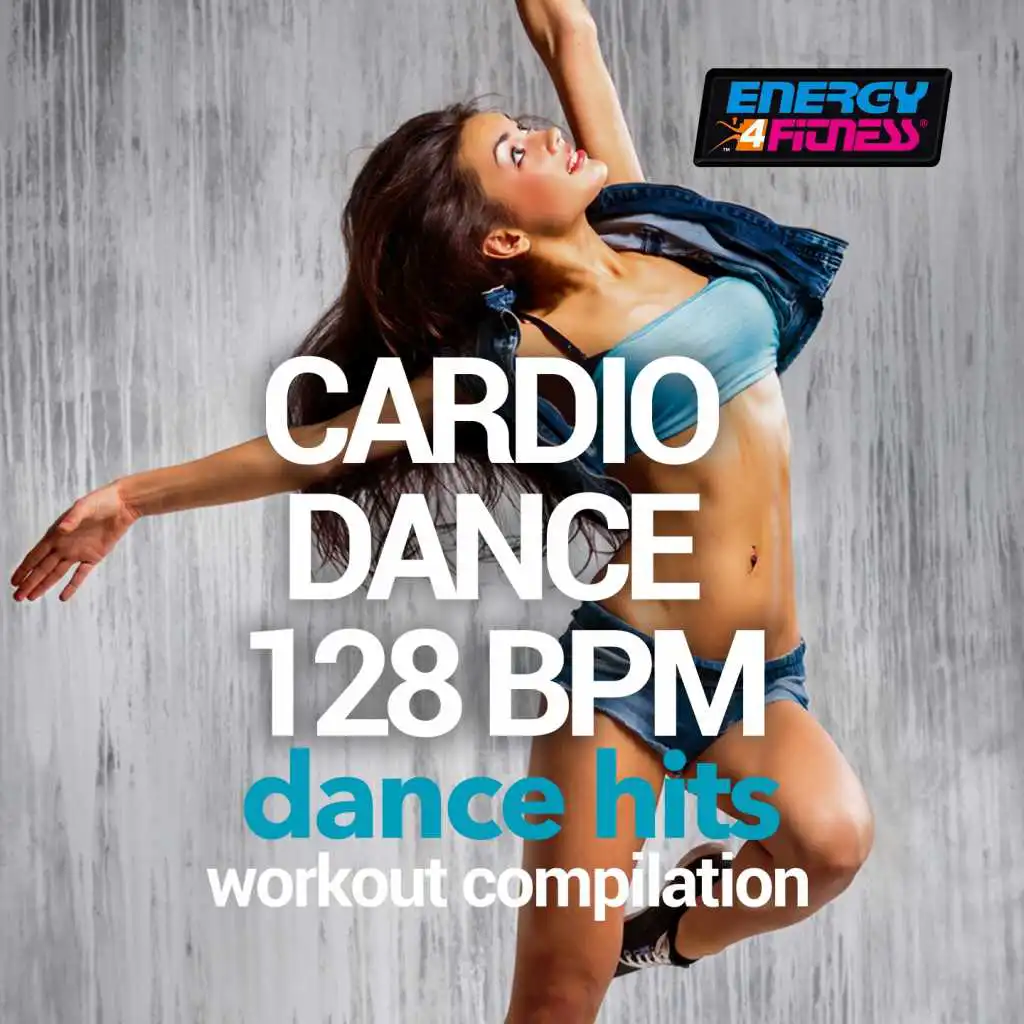 Cardio Dance 128 BPM Dance Hits Workout Compilation