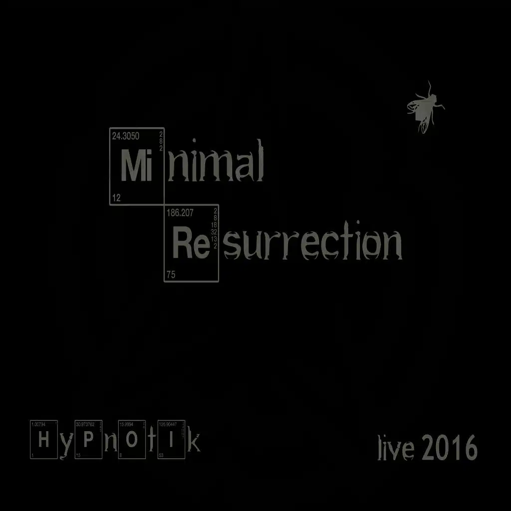 Minimal Resurrection (Recorded 2016)