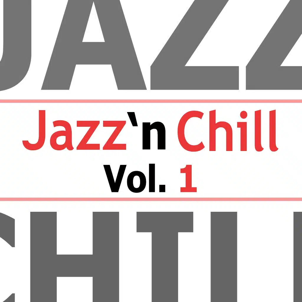 Jazz'n'Chill, Vol. 1