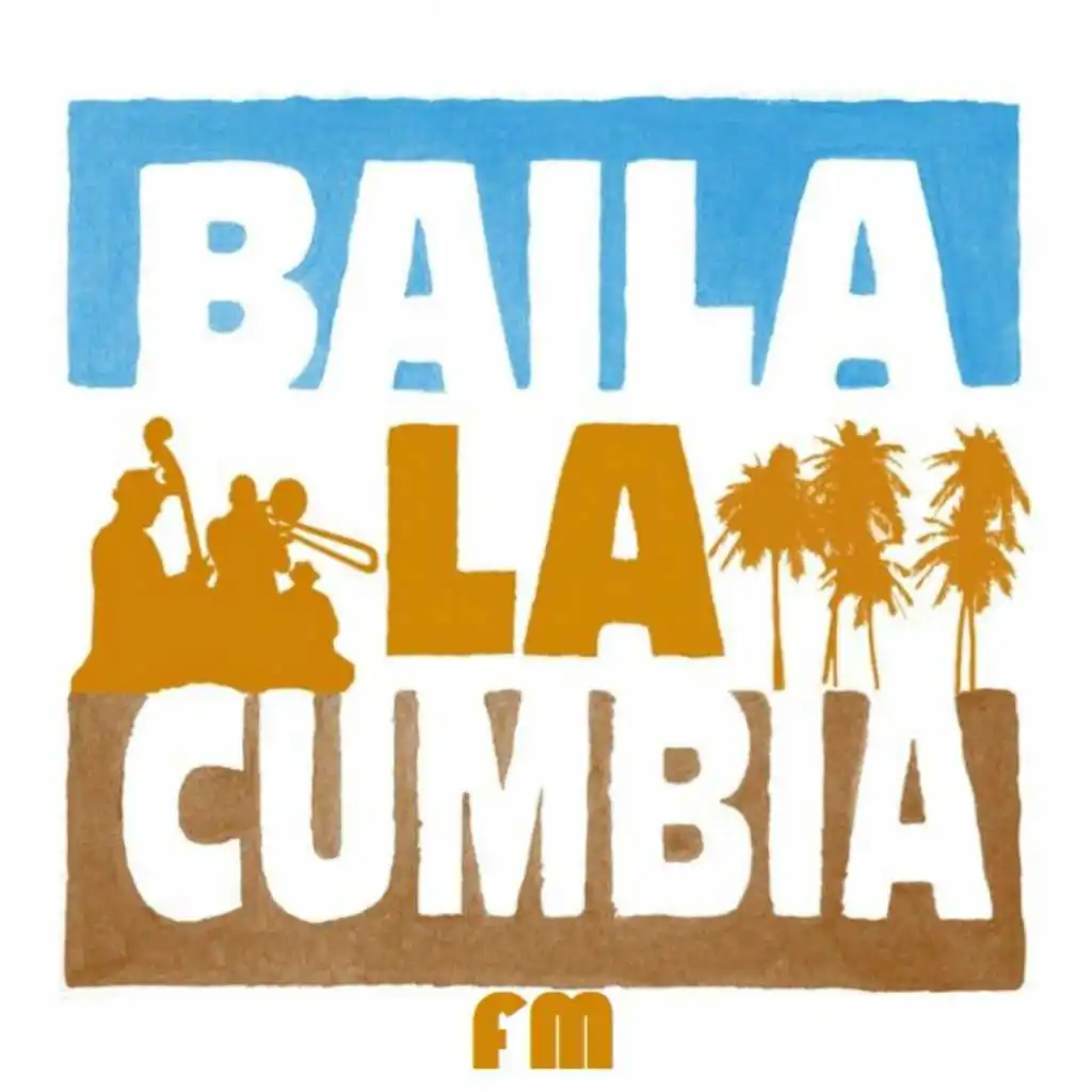 Baila La Cumbia FM