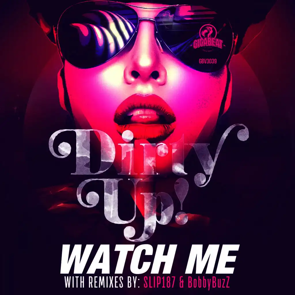 Watch Me (BobbyBuzZ Remix)