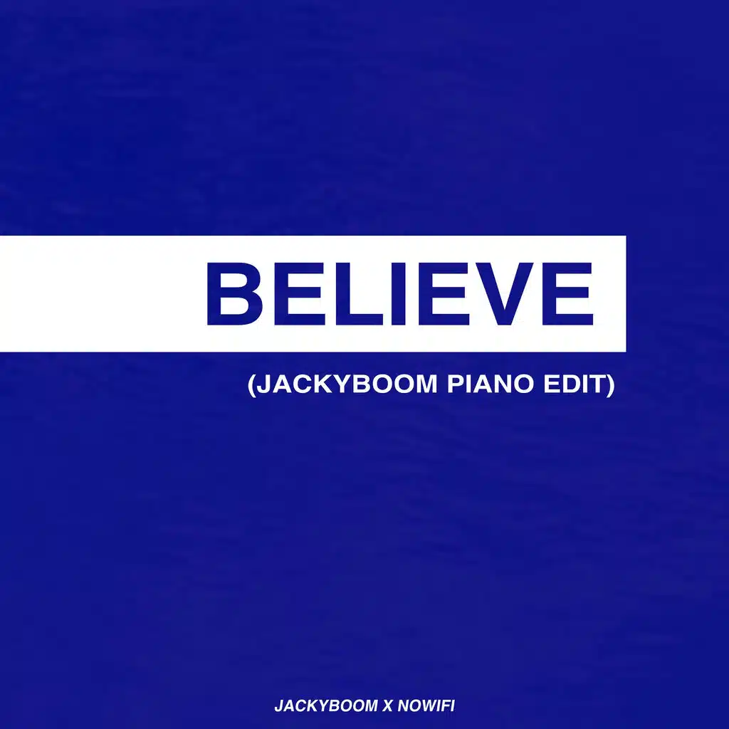 Believe (Jackyboom Piano Edit) (Cover)