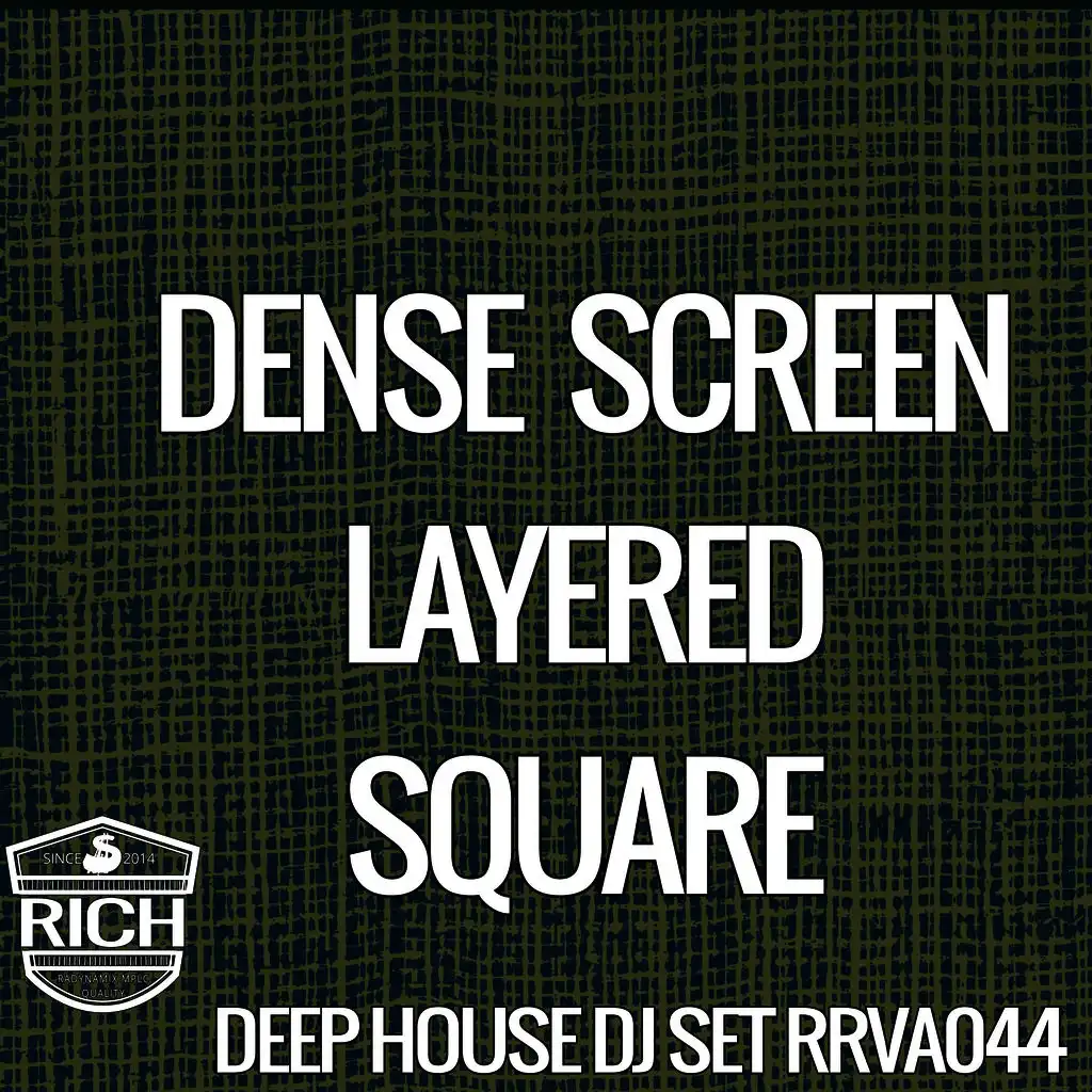 Dense Screen Layered Square