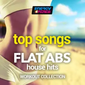 Top Songs for Flat Abs House Hits Workout Collection