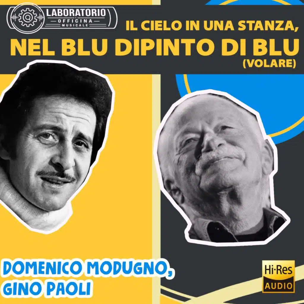 Nel Blu Dipinto di Blu (Volare), Il Cielo In Una Stanza