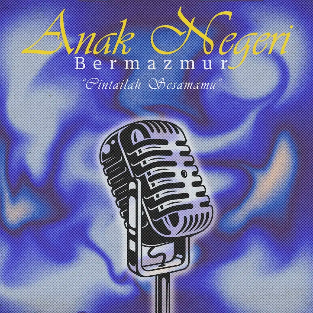 Anak Negeri Bermazmur (Cintailah Sesamamu)