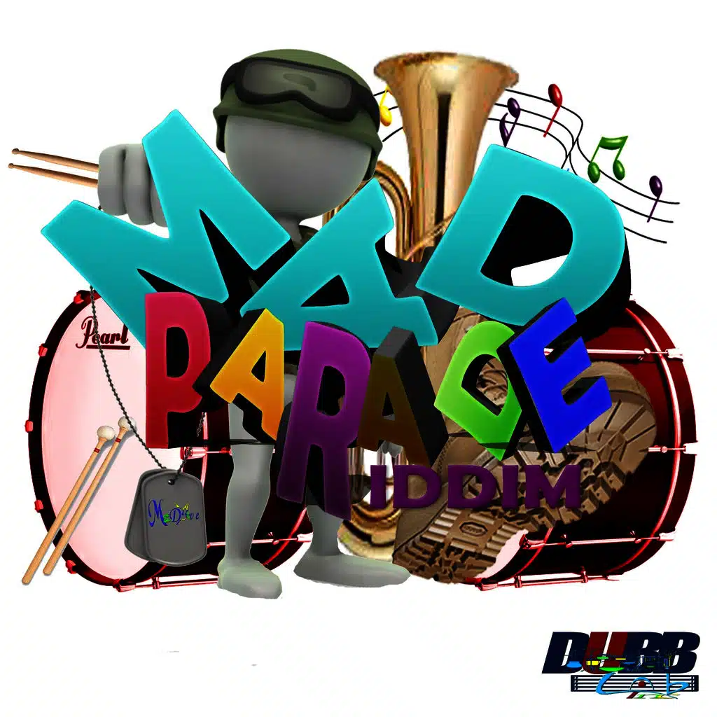 Mad Parade Riddim