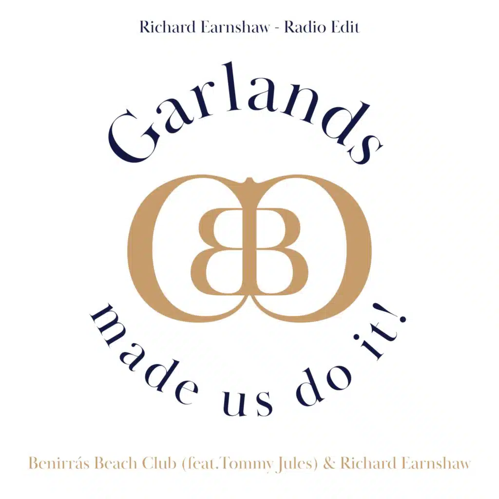 Garlands (made us do it) (Richard Earnshaw Radio Edits) [feat. Tommy Jules]