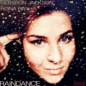RAINDANCE (feat. Rona Ray) (Shon Jackson's House of Omni Mixx)