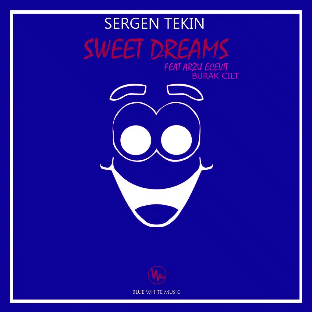 Sweet Dreams (Sergen Tekin Duble Percussion Remix)
