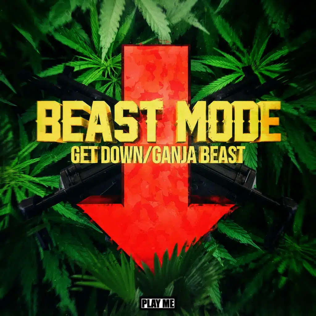 Get Down / Ganja Beast