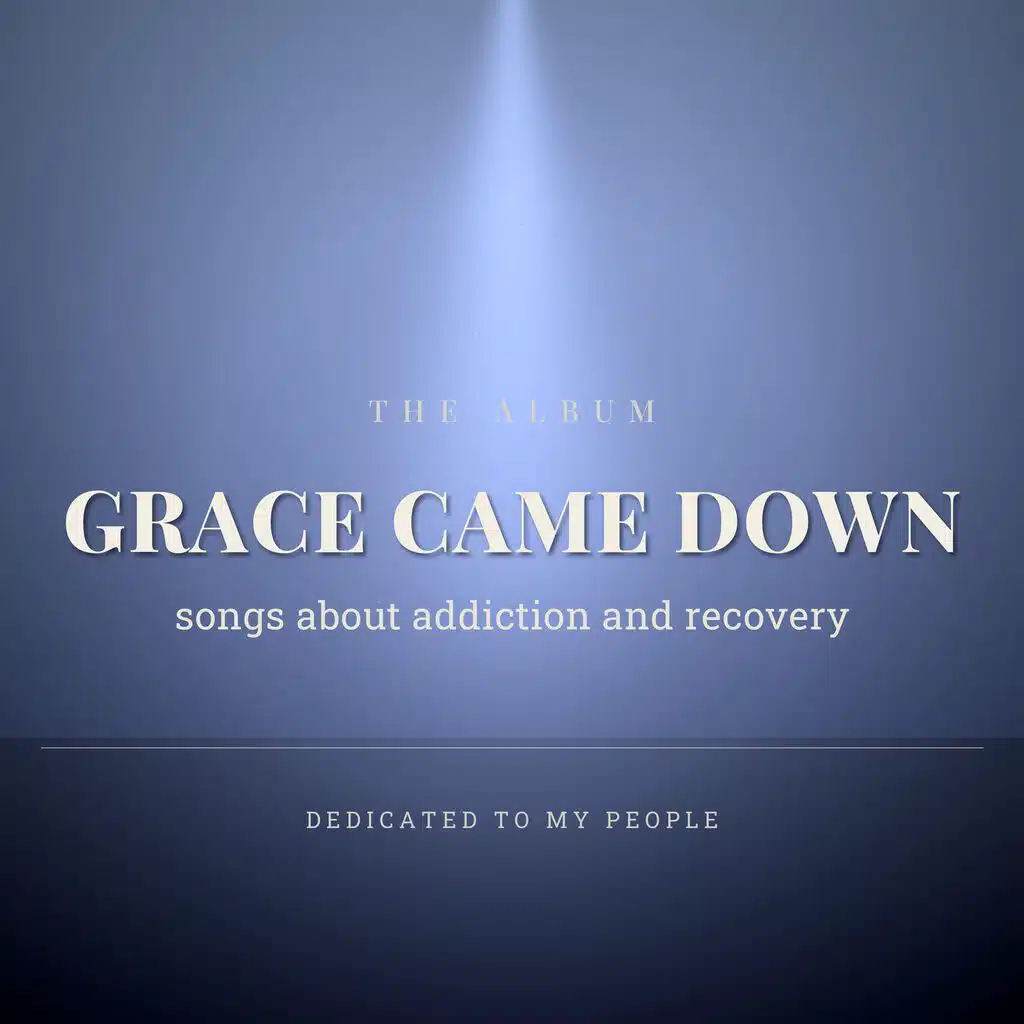 Grace Came Down