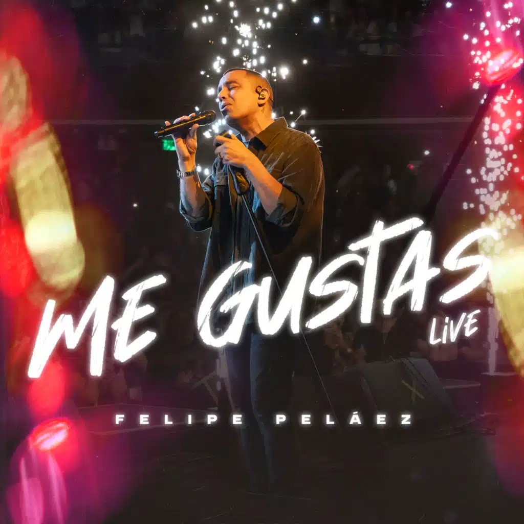 Me Gustas (Live)