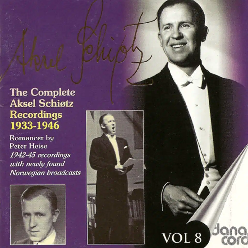 Vocal Recital: Schiotz, Aksel (The Complete Aksel Schiotz Recordings, Vol. 8 (1933-1946)