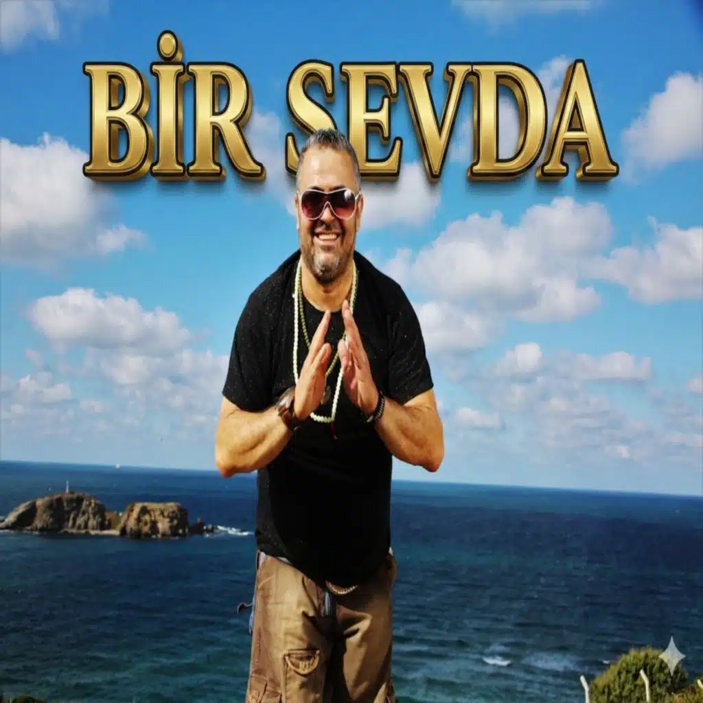 bir sevda