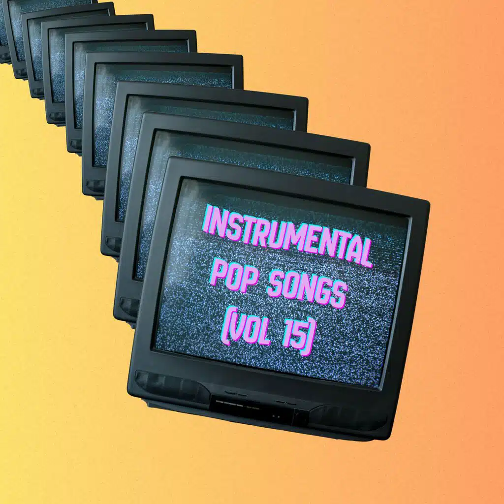 Instrumental Pop Songs (Vol 15)