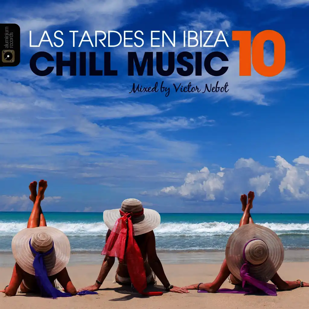 Las Tardes en Ibiza Chill Music, Vol. 10 by Victor Nebot