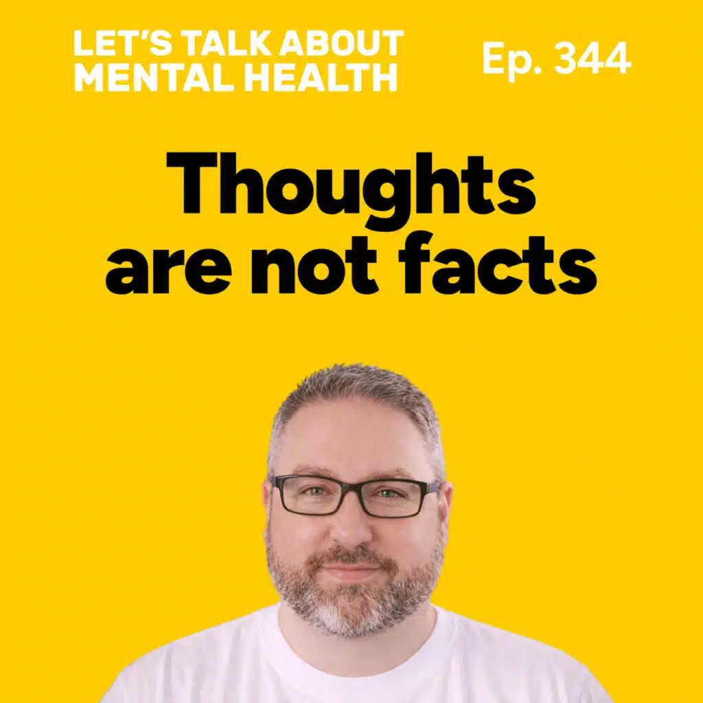 Stop believing everything you think! (Episode 344)