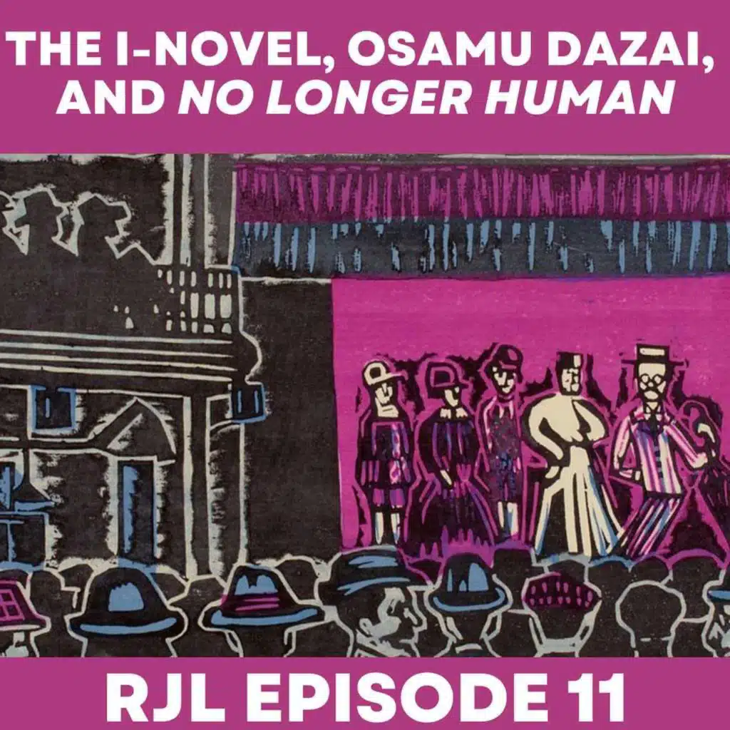 The I-Novel, Osamu Dazai, and No Longer Human