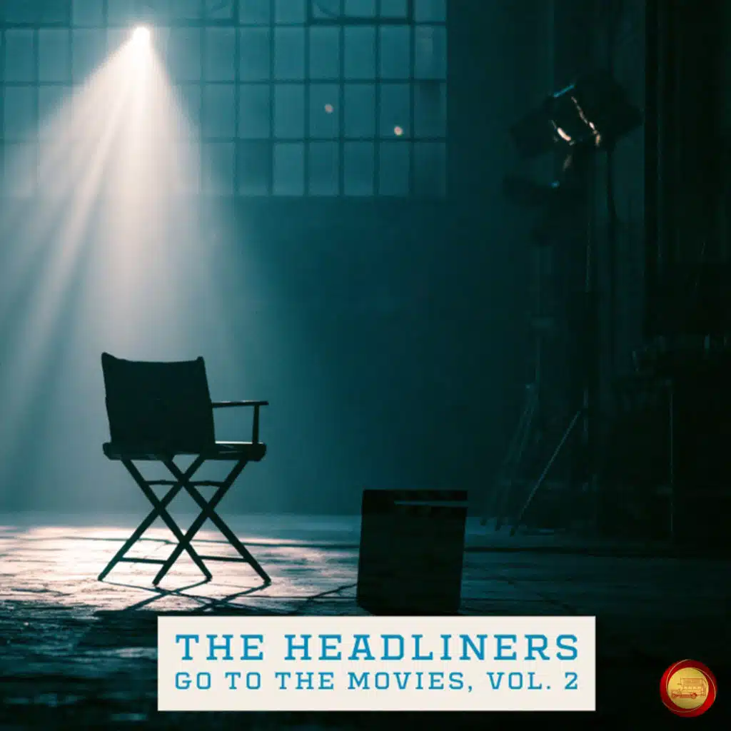 The Headliners Go to the Movies, Vol. 2