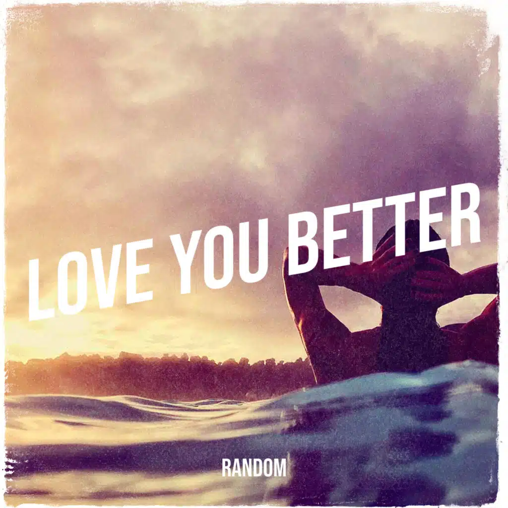 Love You Better