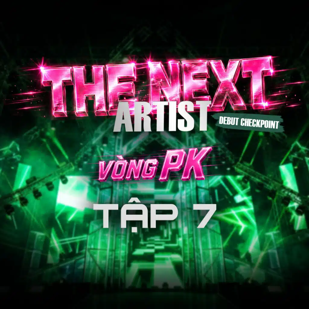 The Next Artist - Vòng PK (Tập 7)