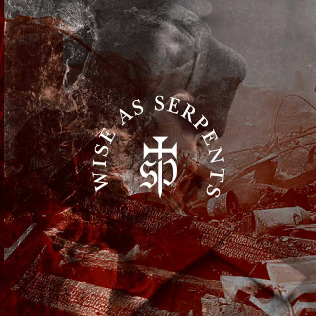 Wise As Serpents