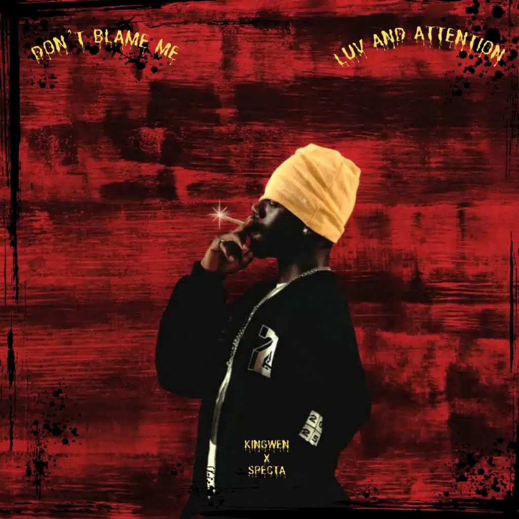 Don't Blame Me & Luv and Attention