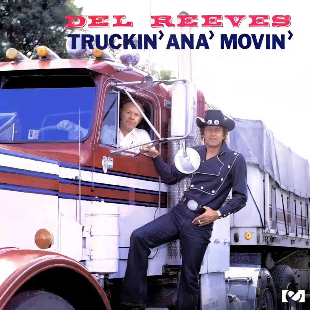Truckin' Ana' Movin' (2013 Remastered Version)