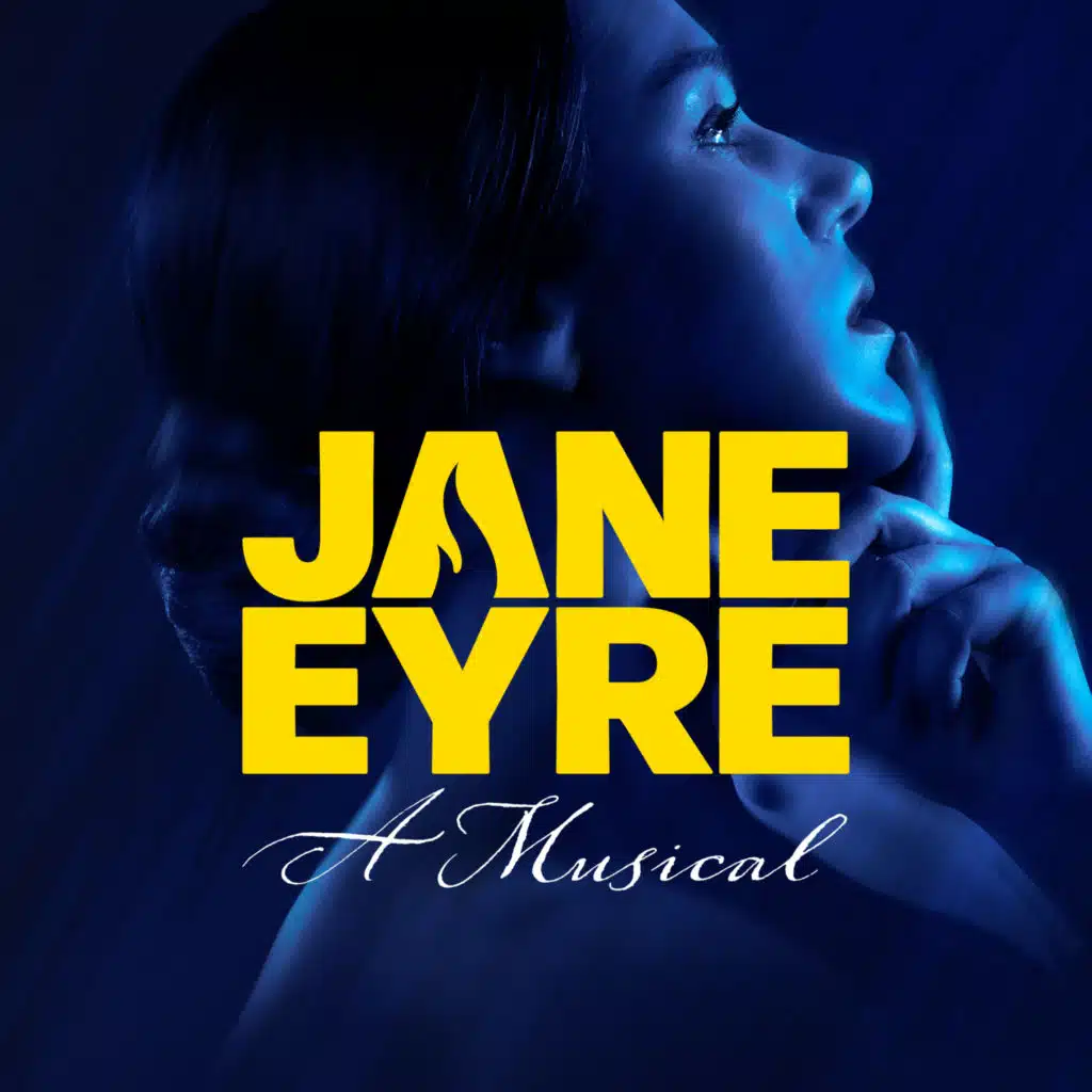 Jane Eyre - A Musical (feat. Charlie Burn) [Highlights from the UK Premiere Cast]
