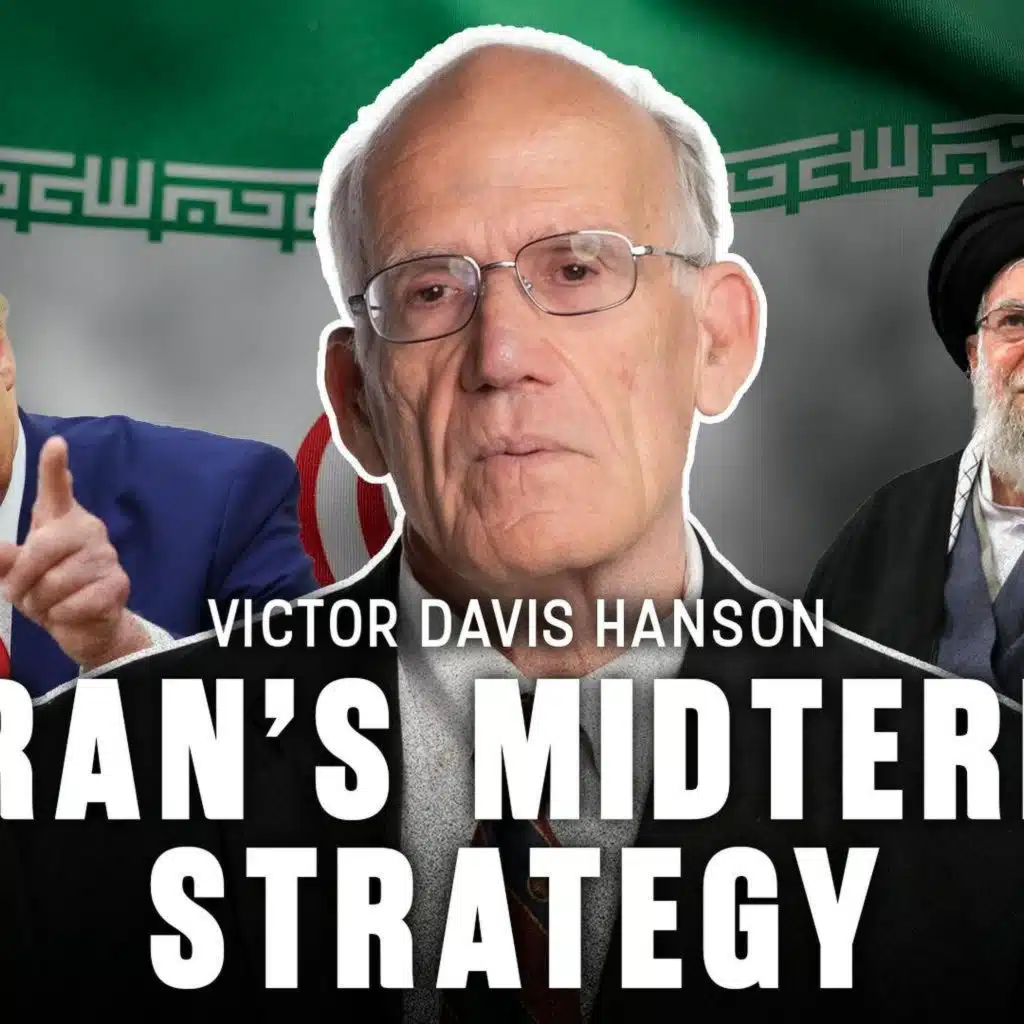 Victor Davis Hanson: Iran Plans to Stall the War Until the Midterms