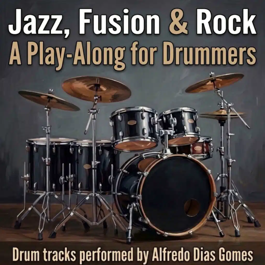 JAZZ, FUSION & ROCK A Play-Along for Drummers