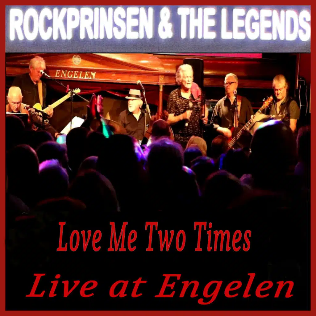 Love Me Two Times (Live at Engelen)