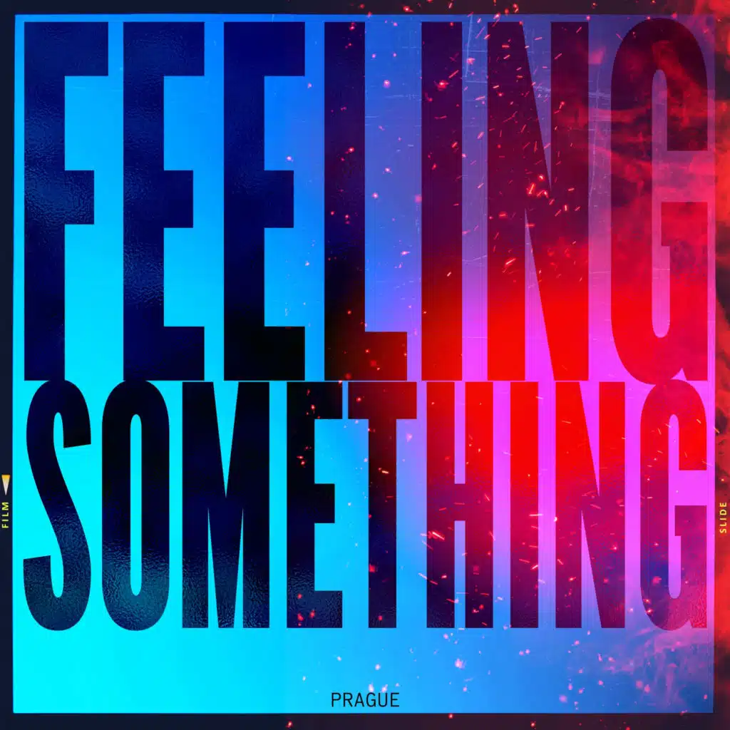 Feeling Something
