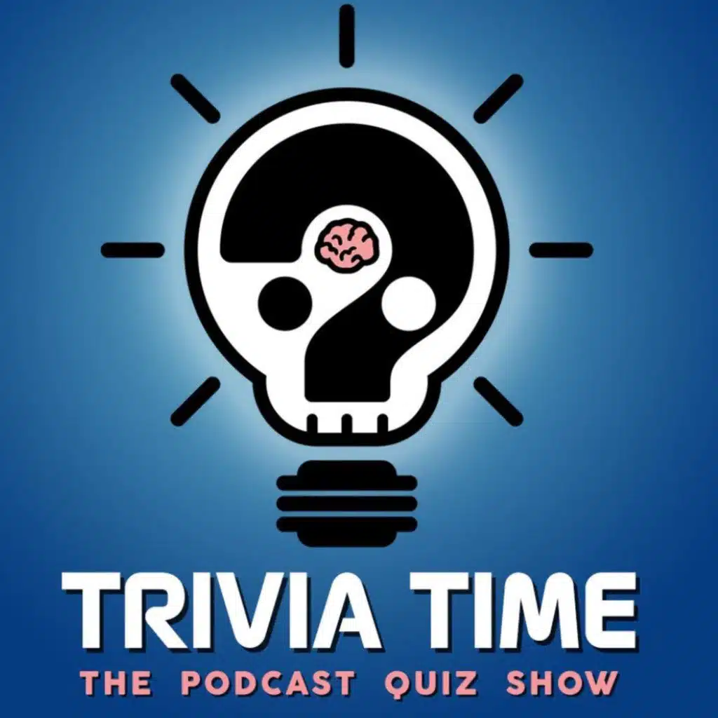Trivia Time Podcast 357