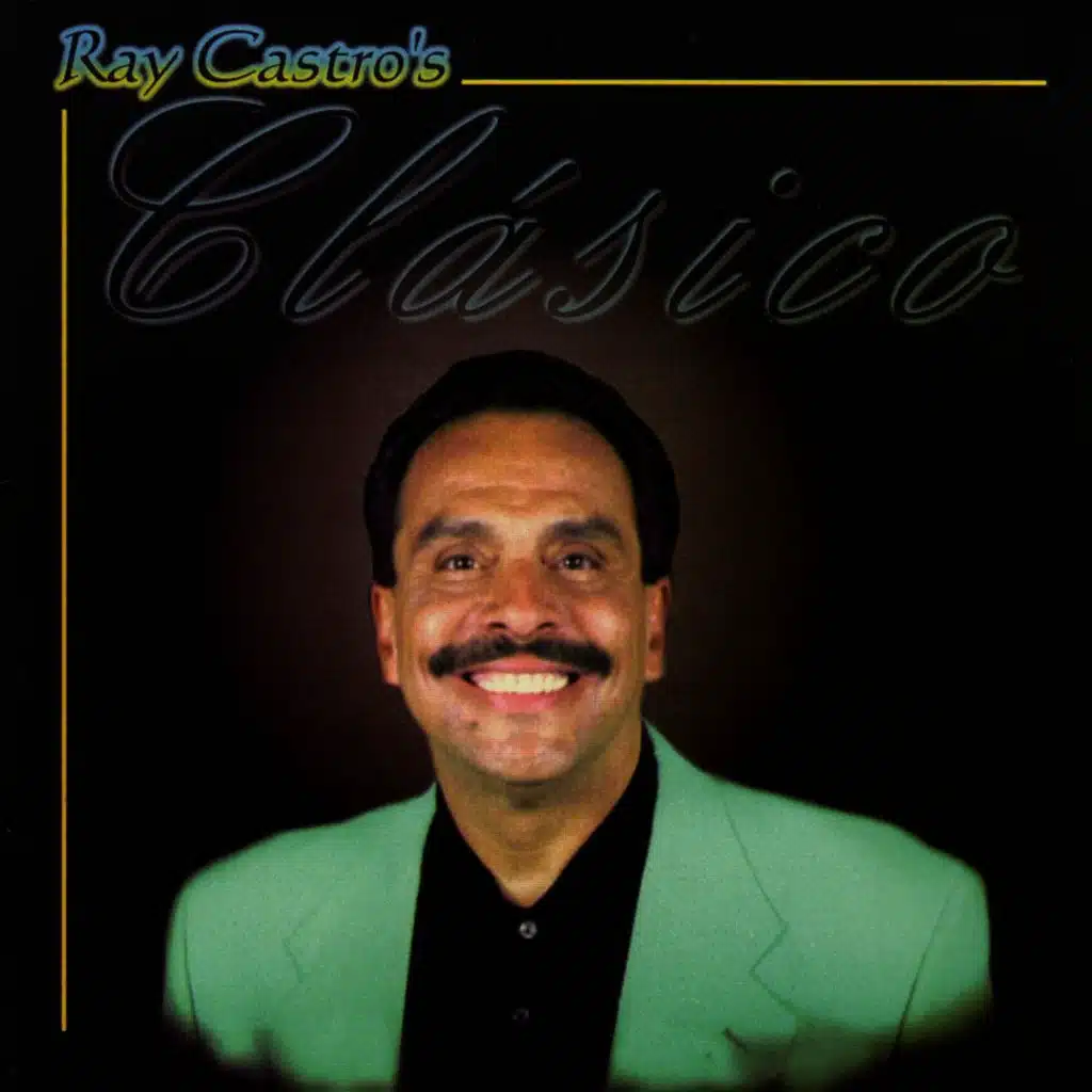 Conjunto Clásico & Ray Castro