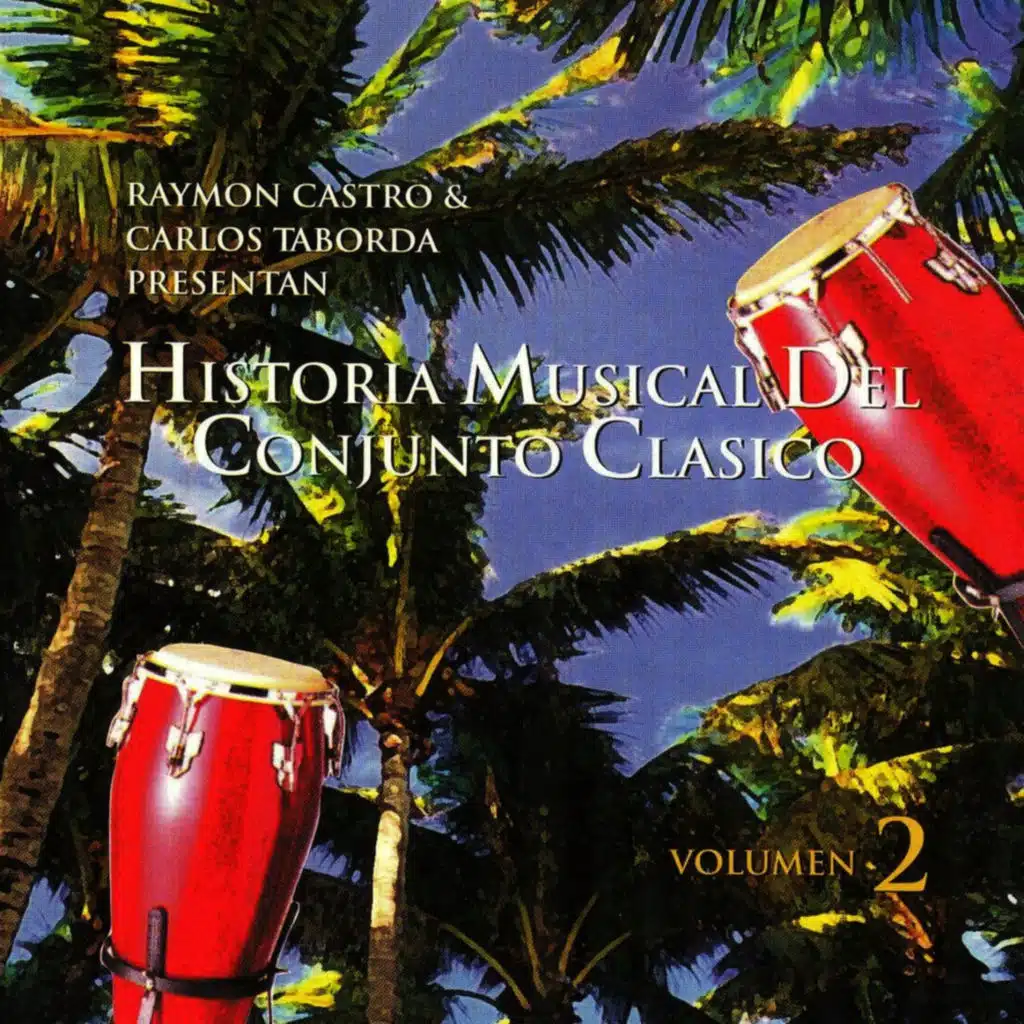 Historia Musial Del Conjunto Clasico Vol.2