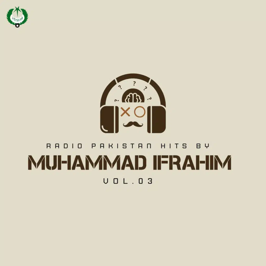 Radio Pakistan Hits By Muhammad Ifrahim, Vol. 03