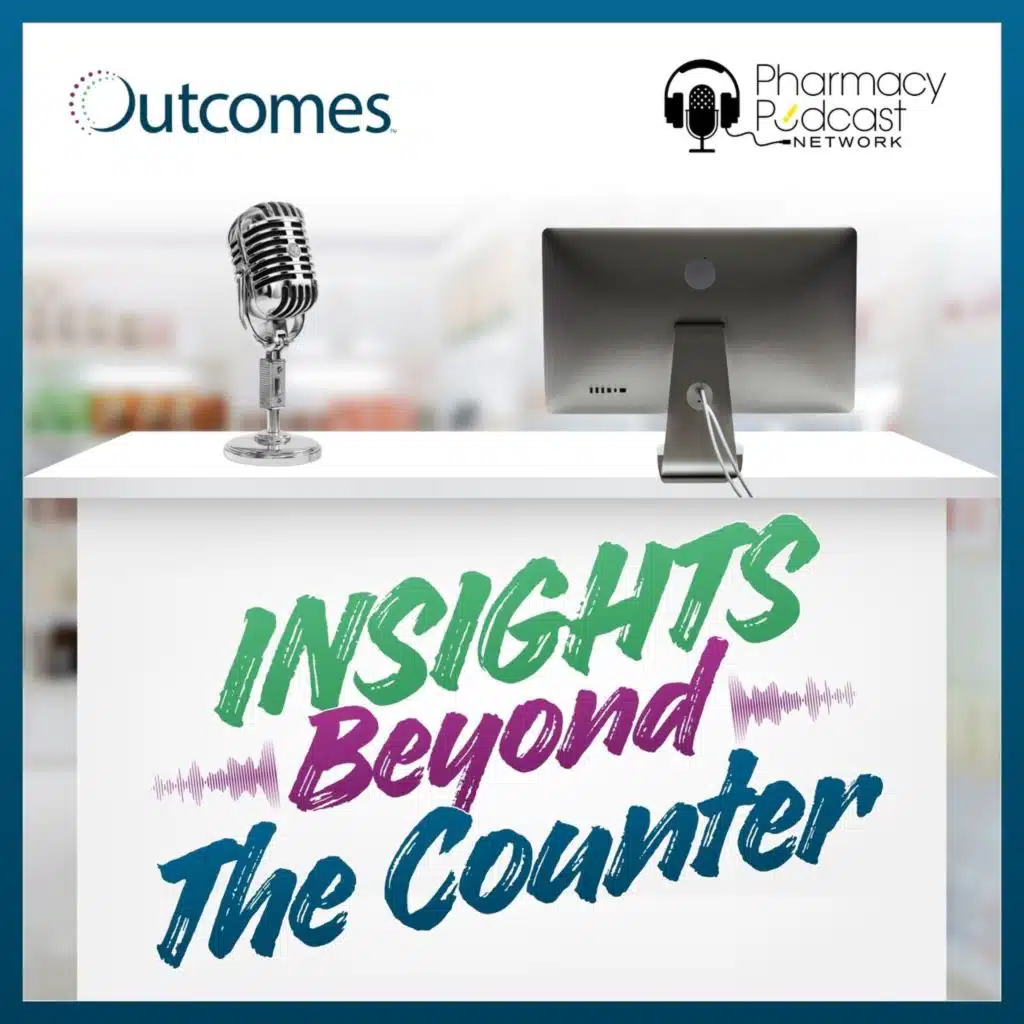 Making MTM Central to Clinical Strategy | Outcomes: Insights Beyond the Counter