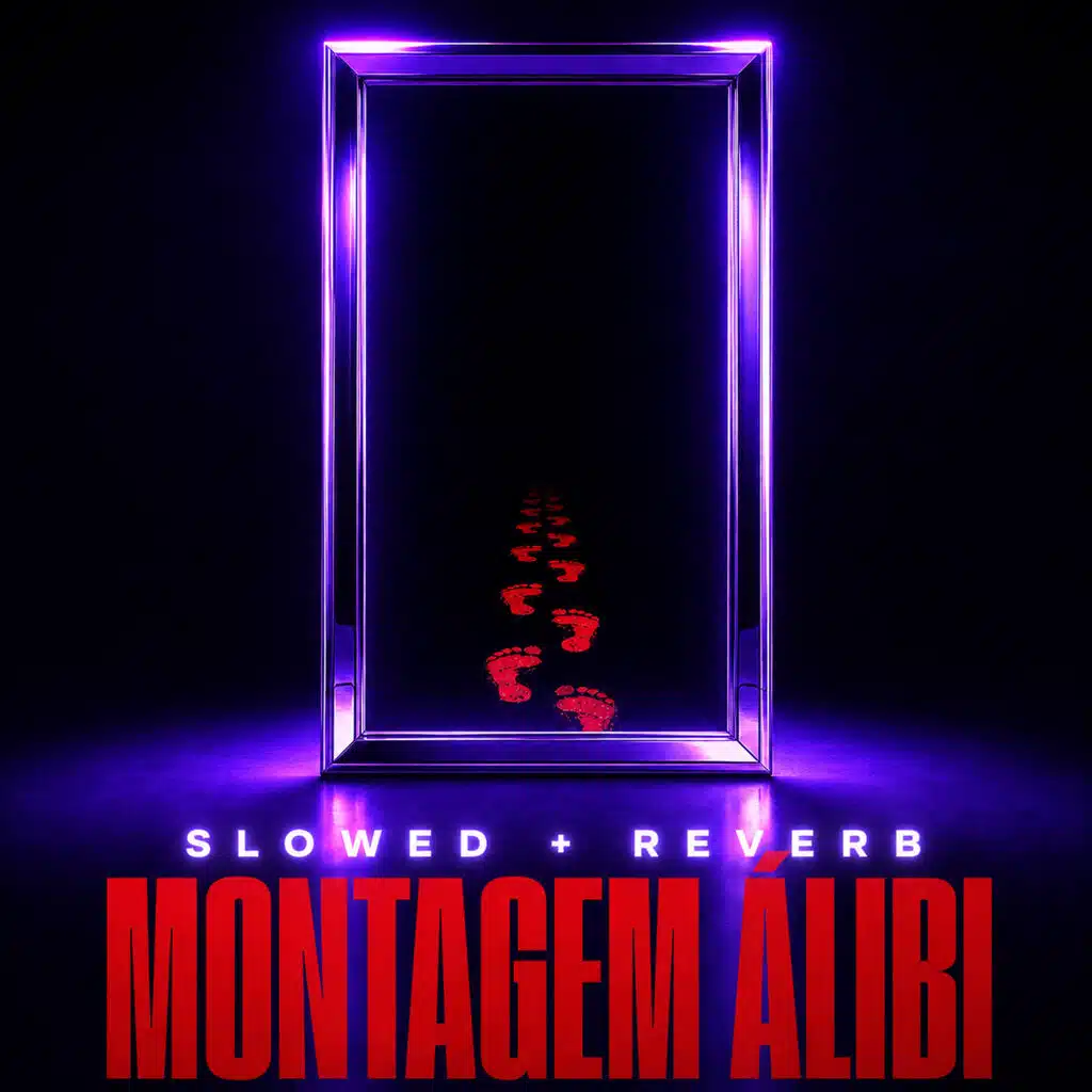 MONTAGEM ÁLIBI (Slowed + Reverb)