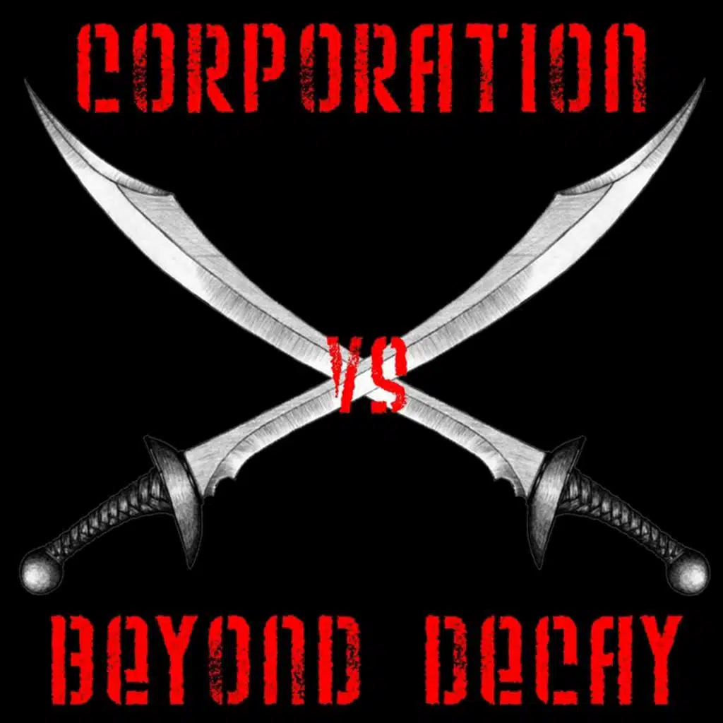 Corporation vs Beyond Decay