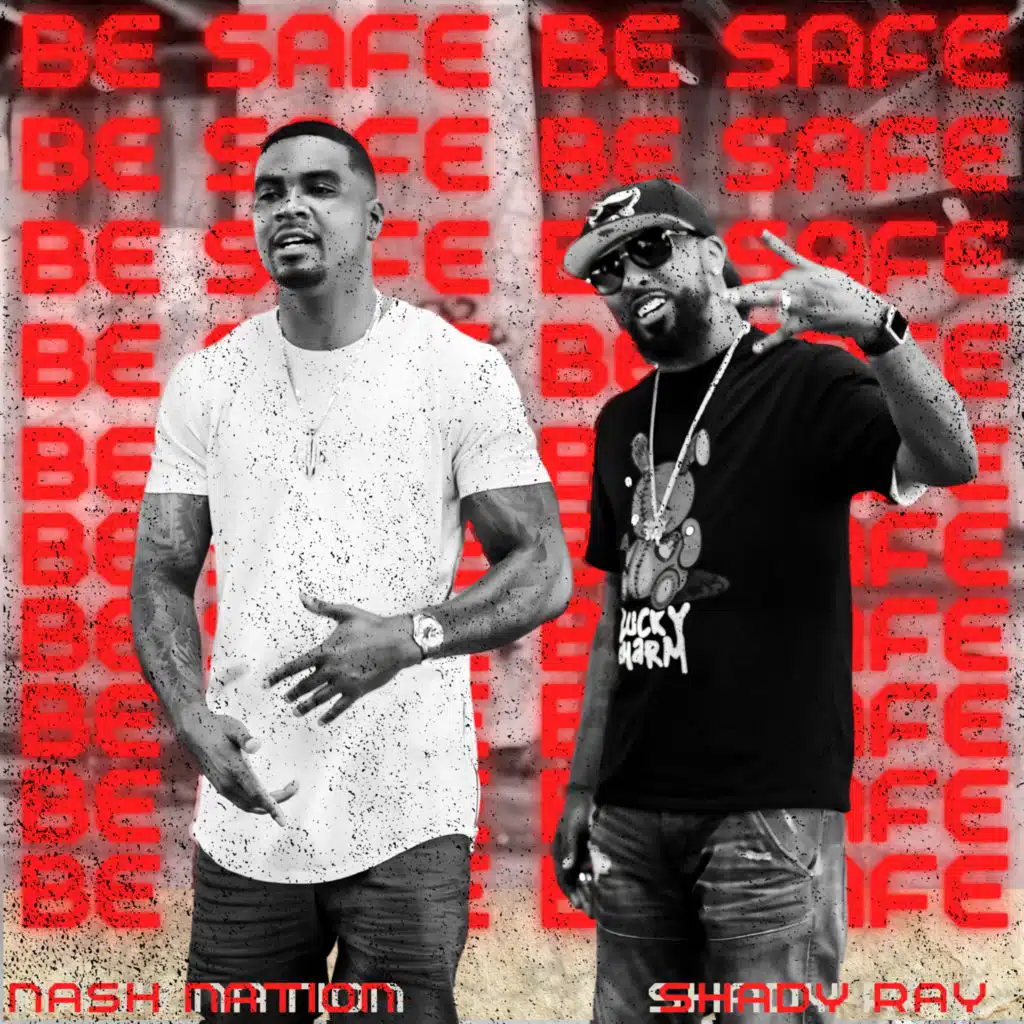 Be Safe (feat. Shady Ray)